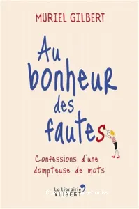 Au bonheur des fautes