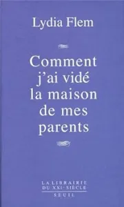 Comment j'ai vidé la maison de mes parents