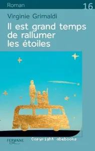 Il est grand temps de rallumer les étoiles