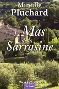 Le mas de la Sarrasine