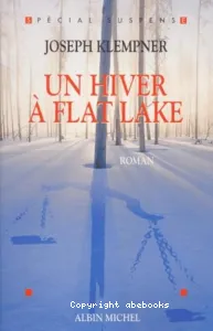 Un hiver à Flat Lake