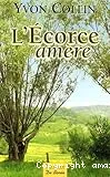 L'écorce amère