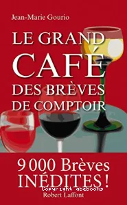 Le grand café des brèves de comptoir