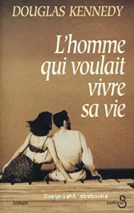 L'homme qui voulait vivre sa vie