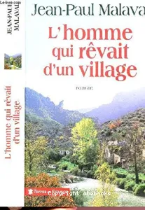 L'homme qui rêvait d'un village