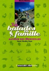 30 balades en famille autour des Merveilles