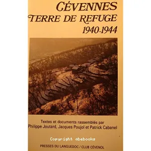 Cévennes ; Cévennes, terre de refuge