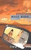 Miroir, miroir