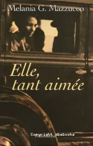 Elle, tant aimée