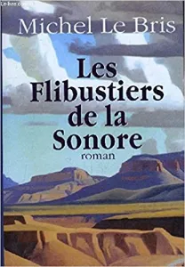 Les flibustiers de la "Sonore"