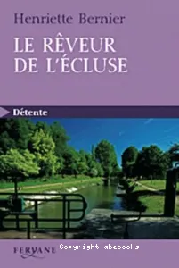 Le rêveur de l'écluse