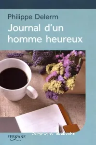 Journal d'un homme heureux