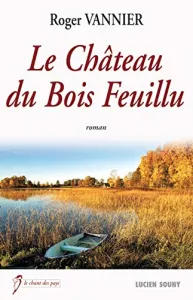 Le château du Bois feuillu