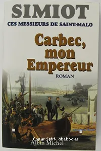 Carbec, mon empereur!