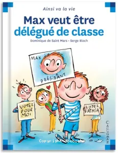 Max veut être délégué de classe - tome 73