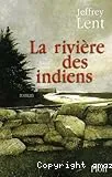 La rivière des Indiens