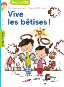 Vive les bêtises !