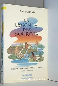 La légende des sources