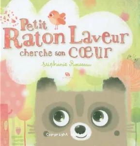 Petit raton laveur cherche son coeur