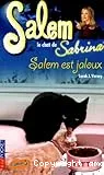 Salem est jaloux !