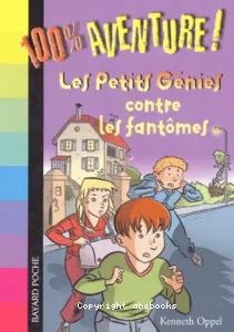 Les petits génies contre les fantômes