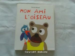 Mon ami l'oiseau