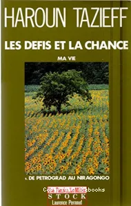 Les défis et la chance