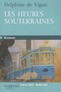 Les heures souterraines