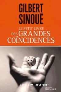 Le petit livre des grandes coïncidences