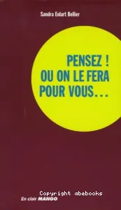 Pensez ! Ou on le fera pour vous