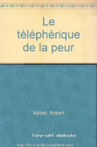 Le téléphérique de la peur