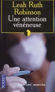 Une attention vénéneuse