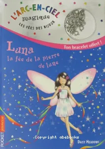 Luna, la fée de la pierre de Lune