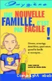 Une nouvelle famille, c'est pas facile !