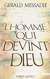 L'Homme qui devint Dieu