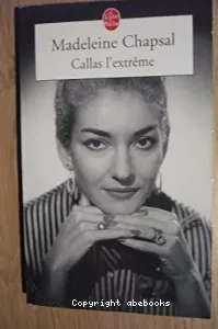 Callas l'extrême