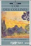 L'or des collines