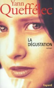 La dégustation