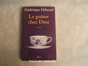 Le goûter chez Dieu