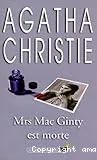 Mrs Mac Ginty est morte...