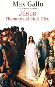 Jésus l'homme qui était Dieu