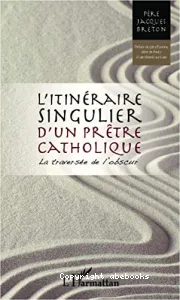 L'itinéraire singulier d'un prêtre catholique