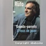 Grands-parents, à vous de jouer