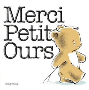 Merci, Petit Ours