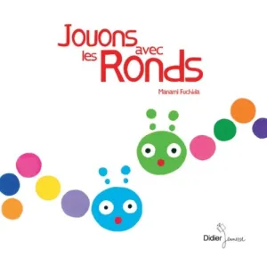 Jouons avec les ronds