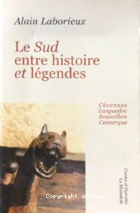 Le Sud entre histoire et légendes