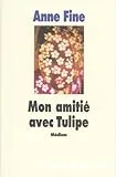 Mon amitié avec Tulipe