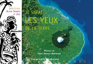 Je serai les yeux de la Terre