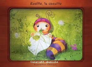 Rosille, la chenille