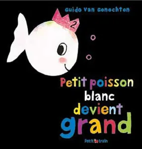 Petit poisson blanc devient grand